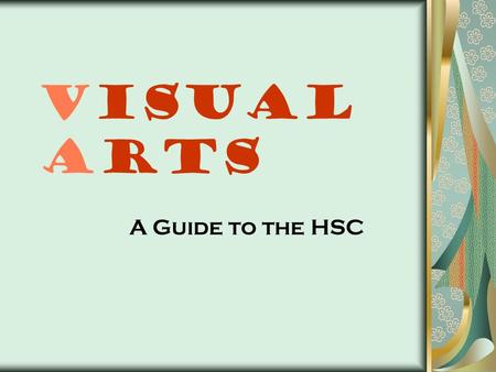 Visual Arts A Guide to the HSC.