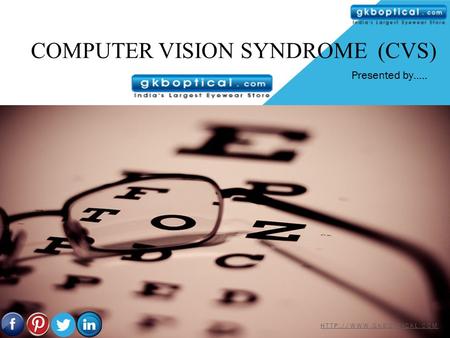 computer Vision Syndrome (CVS)