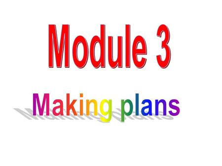 Learning aims 掌握本课的单词和短语。 掌握本课的单词和短语。 掌握 be going to + V. 原形的 用法。 掌握 be going to + V. 原形的 用法。 阅读技巧的培养。 阅读技巧的培养。