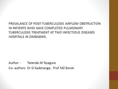 PREVALANCE OF POST-TUBERCULOSIS AIRFLOW OBSTRUCTION IN PATIENTS WHO HAVE COMPLETED PULMONARY TUBERCULOSIS TREATMENT AT TWO INFECTIOUS DISEASES HOSPITALS.