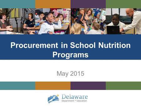 Procurement in School Nutrition Programs May 2015.