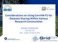 Considerations on Using CernVM-FS for Datasets Sharing Within Various Research Communities Catalin Condurache STFC RAL UK ISGC, Taipei, 18 March 2016.