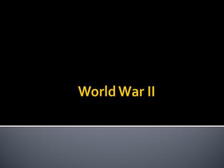  Emperor Hirohito leader of Japan, desires a Pacific empire.  Japan, invades Manchuria (China) in 1931 – 1937.  The Japanese soldiers commit countless.