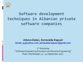 Software development techniques in Albanian private software companies Arbora Dalaci, Esmeralda Kapcari