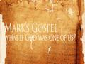 The Gospel of Mark Jesus – the Suffering Servant.