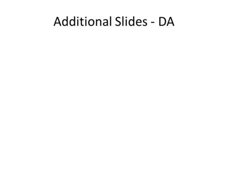 Additional Slides - DA. Universal Screening Severe NHB (≥ X* mg/dL) No NHB Clinical Assessment/ Current Practice Severe NHB (≥ X* mg/dL) No NHB US Newborn.