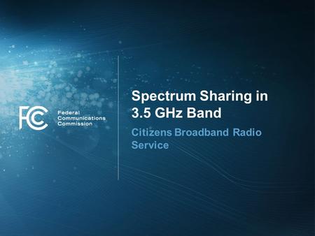 Spectrum Sharing in 3.5 GHz Band