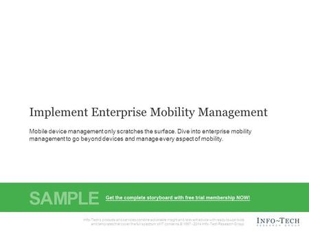 Info-Tech Research Group1 Info-Tech Research Group, Inc. is a global leader in providing IT research and advice. Info-Tech’s products and services combine.