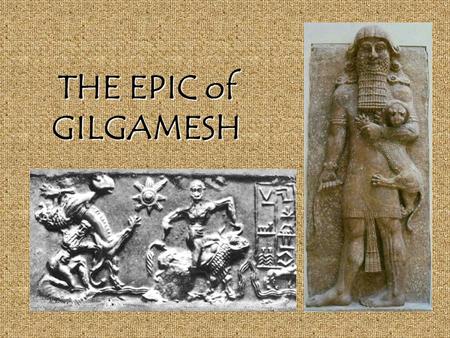 THE EPIC of GILGAMESH.