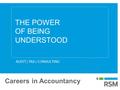 THE POWER OF BEING UNDERSTOOD AUDIT | TAX | CONSULTING Careers in Accountancy.