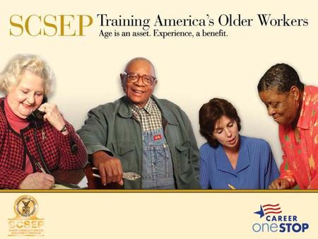 Agenda Quick Overview of SCSEP Taskforce on the Aging of the American Workforce Collaboration and Promising Practices.