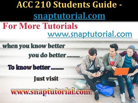 For More Tutorials www.snaptutorial.com. ACC 210 WEEK 1 DQ 1  How does information flow between departments at your organizations? Why do some organizations.