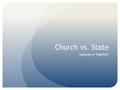 Church vs. State Separate or Together?. Narrowing the Debate Department of Health and Human Services Required health care plans include preventative health.