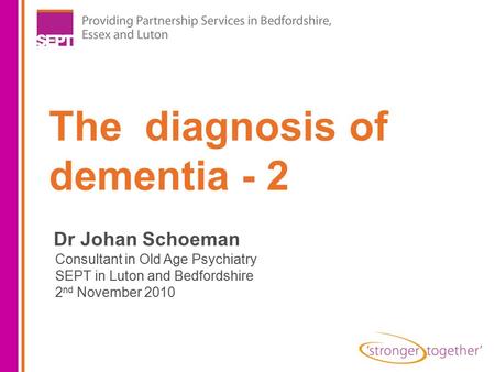 The diagnosis of dementia - 2