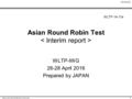 2016/4/25 Japan Automobile Research Institute 11 Asian Round Robin Test WLTP-IWG 26-28 April 2016 Prepared by JAPAN WLTP-14-11e.