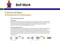 Bell Work  Pick Up Lab Papers  Review Your Pre-Lab Answers.