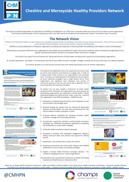 The network has established a forum for acute and community trusts as well as local authority commissioners to engage with, in order to increase public.