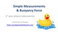 Simple Measurements & Buoyancy Force