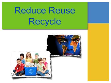 Reduce Reuse Recycle. How can we incorporate recycling into our classrooms. Douglas County, Oregon’s Waste Reduction website has many easy ways to contribute.