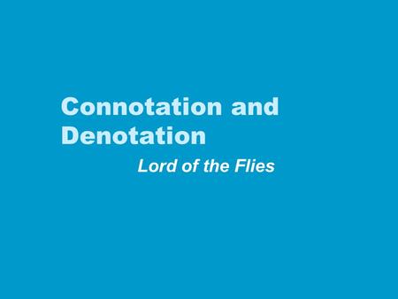 Connotation and Denotation