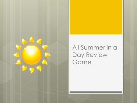 All Summer in a Day Review Game. MULTIPLE CHOICE!