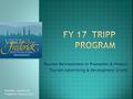 Tourism Reinvestment In Promotion & Product Tourism Advertising & Development Grants Tourism Council of Frederick County, Inc.