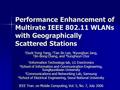 Performance Enhancement of Multirate IEEE 802.11 WLANs with Geographically Scattered Stations 1 Duck-Yong Yang, 2 Tae-Jin Lee, 3 Kyunghun Jang, 3 Jin-Bong.