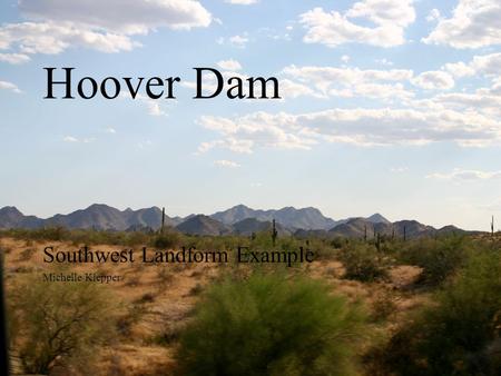 Hoover Dam Southwest Landform Example Michelle Klepper.