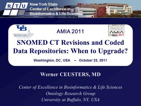 New York State Center of Excellence in Bioinformatics & Life Sciences R T U New York State Center of Excellence in Bioinformatics & Life Sciences R T U.