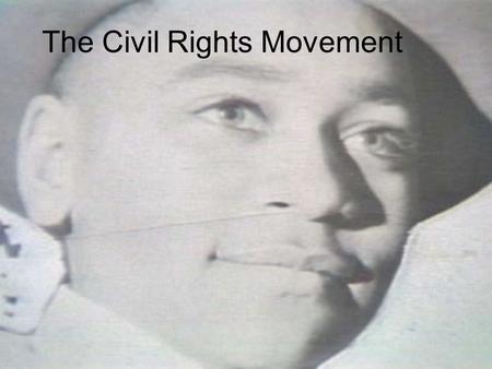 The Civil Rights Movement