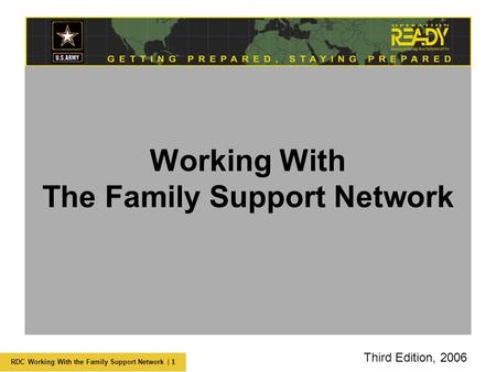 RDC Working With the Family Support Network | 1 Working With The Family Support Network Third Edition, 2006.