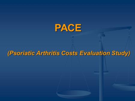 PACE (Psoriatic Arthritis Costs Evaluation Study) (Psoriatic Arthritis Costs Evaluation Study)