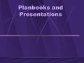 Planbooks and Presentations. Class Grade Points: Exams: Exam 1 100 Exam 2 100 Group Project: Draft of Situation Analysis 10 Draft of Campaign Strategy.