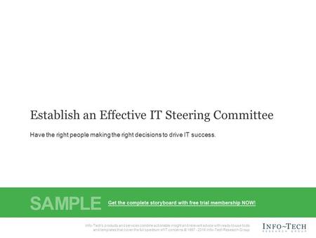 Info-Tech Research Group1 1 Info-Tech Research Group, Inc. is a global leader in providing IT research and advice. Info-Tech’s products and services combine.