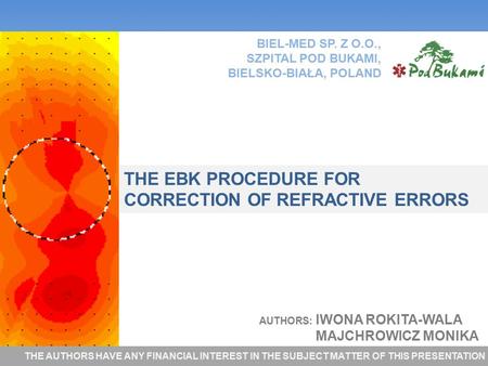 THE EBK PROCEDURE FOR CORRECTION OF REFRACTIVE ERRORS