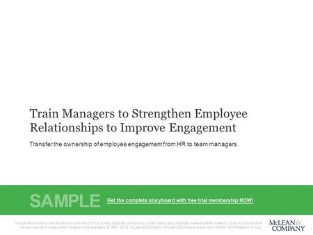 Info-Tech Research Group1McLean & Company1 McLean & Company is a research and advisory firm that provides practical solutions to human resources challenges.