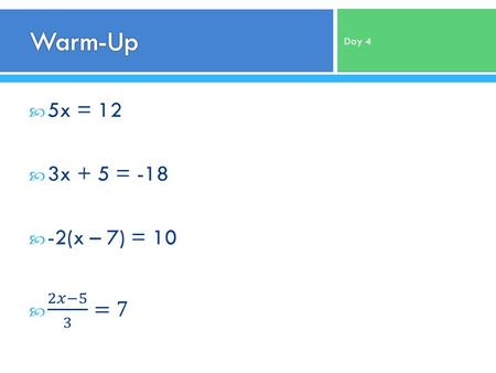 Day 4.  Why is it important to understand the “language” of mathematics? CCCA Unit 1.