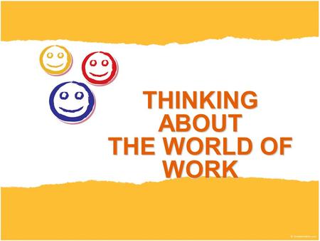 THINKING ABOUT THE WORLD OF WORK. JOB SECTORS There are lots of different types of jobs Lots of jobs are in the same types of work They are grouped together.