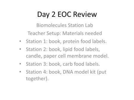 Day 2 EOC Review Biomolecules Station Lab