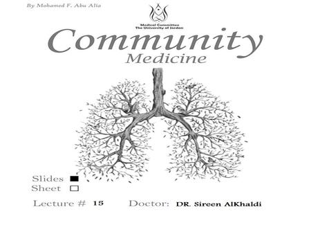 Health Care Management Dr. Sireen Alkhaldi, BDS, MPH, DrPH Community Health / First Semester 2014/2015 Department of Family and Community Medicine Faculty.