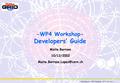 Maite Barroso – WP4 Workshop – 10/12/2002 - n° 1 -WP4 Workshop- Developers’ Guide Maite Barroso 10/12/2002