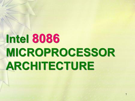 Intel 8086 MICROPROCESSOR ARCHITECTURE