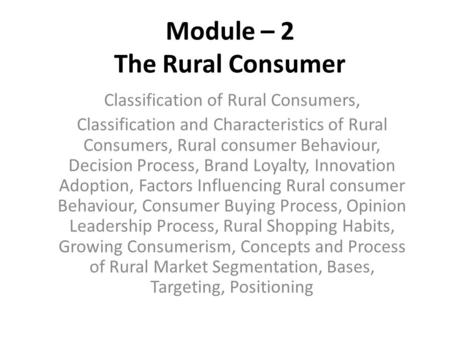 Module – 2 The Rural Consumer