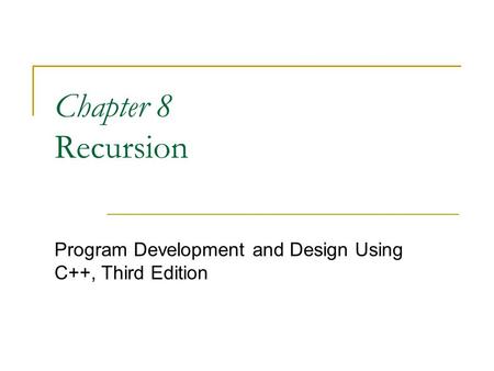 Program Development and Design Using C++, Third Edition