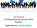 121 Demand AS Edexcel New Specification 2015 Business By Mrs Hilton for.