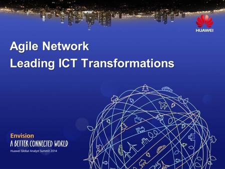 Agile Network Leading ICT Transformations. Page 2.