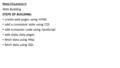 Week-10 (Lecture-1) Web Building STEPS OF BUILDING: create web pages using HTML add a consistent style using CSS add computer code using JavaScript add.