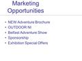 Marketing Opportunities NEW Adventure Brochure OUTDOOR NI Belfast Adventure Show Sponsorship Exhibition Special Offers.