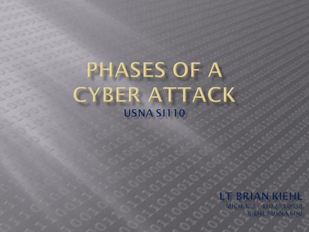  Terms:  “Security”: is a system’s ability to provide services while maintaining the five IA pillars  “Attack”: an action that violates one of the.