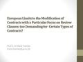 European Limits to the Modification of Contracts with a Particular Focus on Review Clauses: too Demanding for Certain Types of Contracts? Ph.d LL.M María.